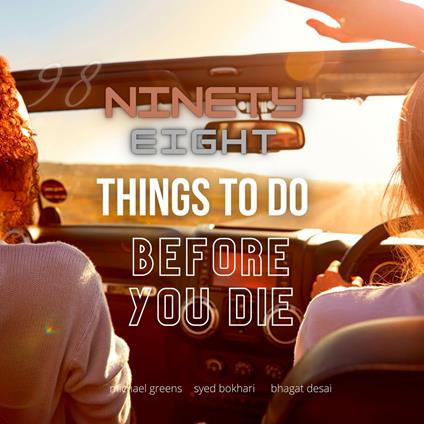 98 Things To Do Before You Die