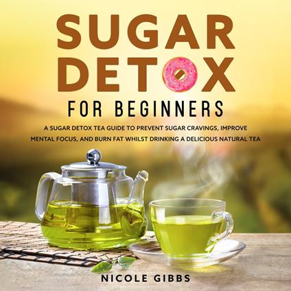 Sugar Detox for Beginners