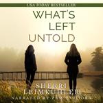 What's Left Untold