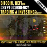 DeFi, Bitcoin And Cryptocurrency Trading And Investing For Beginners: Novice To Expert