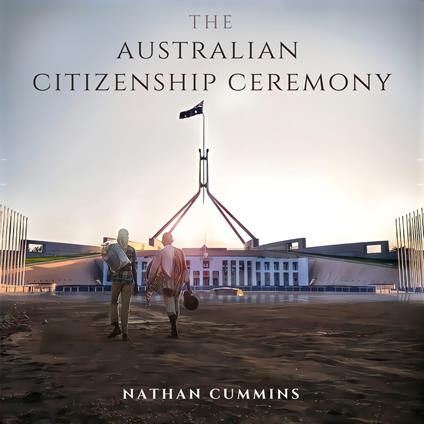 Australian Citizenship Ceremony, The