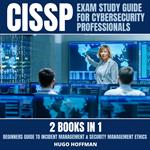 CISSP Exam Study Guide For Cybersecurity Professionals: 2 Books In 1