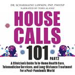 House Calls 101