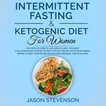 Intermittent Fasting & Ketogenic Diet for Women