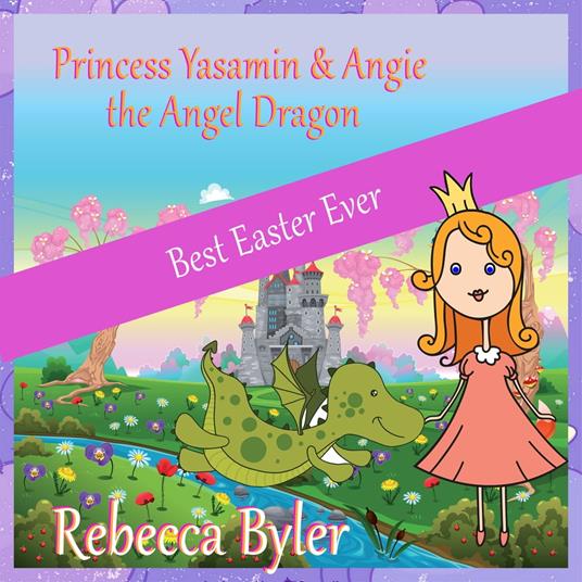 Princess Yasamin and her Angel Dragon