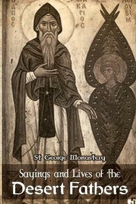 Sayings and Lives of the Desert Fathers - St George Monastery - cover