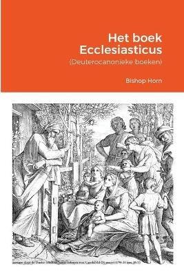 Het boek Ecclesiasticus: (Deuterocanonieke boeken) - Bishop Arne Horn - cover