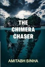 The Chimera Chaser: A Collection of Poems