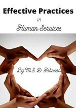 Effective Practices in Human Services