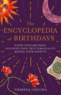 The Encyclopedia of Birthdays - Theresa Cheung - cover