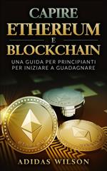 Capire Ethereum e Blockchain