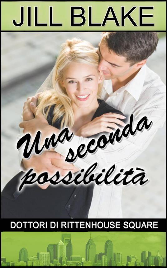 Una seconda possibilità - Jill Blake - ebook