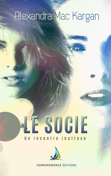 Le socie - Alexandra Mac Kargan - ebook