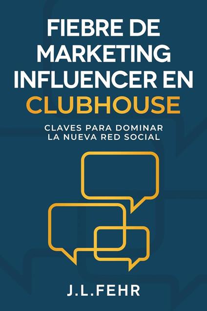 Fiebre De Marketing Influencer en Clubhouse