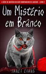 Um Mistério em Branco (A Série de Mistério do Gato Companheiro de Lakeside – Livro 2)