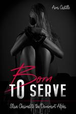 Born to Serve