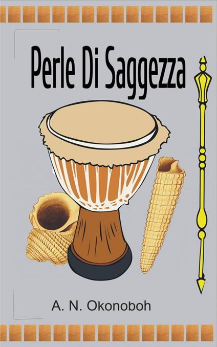 Perle Di Saggezza - A. N. Okonoboh - ebook