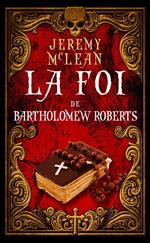 La foi de Bartholomew Roberts