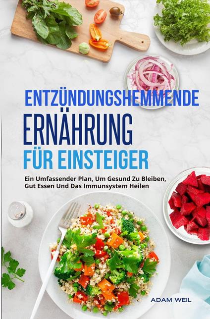 Entzündungshemmende Ernährung Für Einsteiger