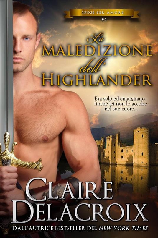 La maledizione dell'highlander - Claire Delacroix - ebook