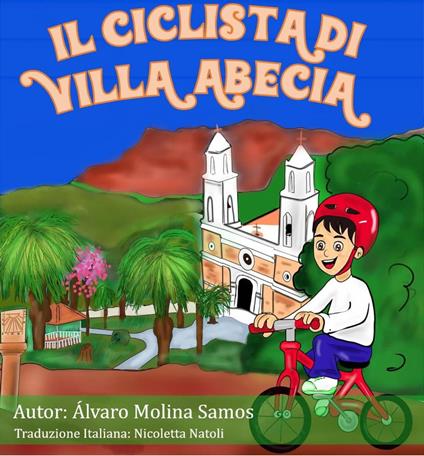 Il Ciclista di Villa Abecia - Álvaro Molina Samos - ebook