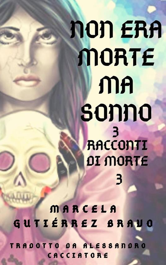 Non era morte, ma sonno - Marcela Gutiérrez Bravo - ebook