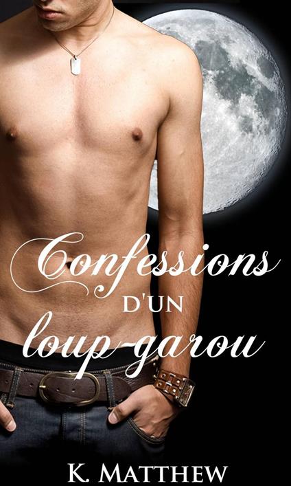 Confessions d'un loup-garou