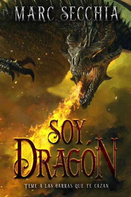 Soy Dragón - Marc Secchia - ebook