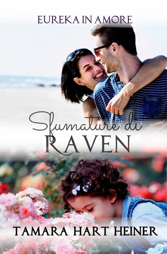 Sfumature di Raven - Tamara Hart Heiner - ebook