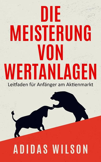 Die Meisterung von Wertanlagen