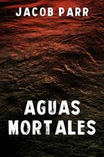 Aguas Mortales