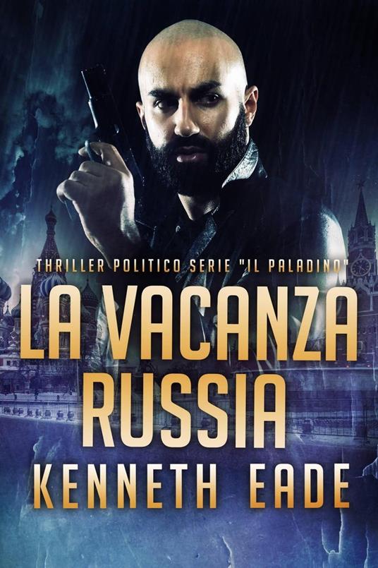 La Vacanza Russa - Kenneth Eade - ebook