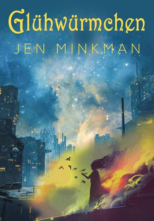 Glühwürmchen - Jen Minkman - ebook