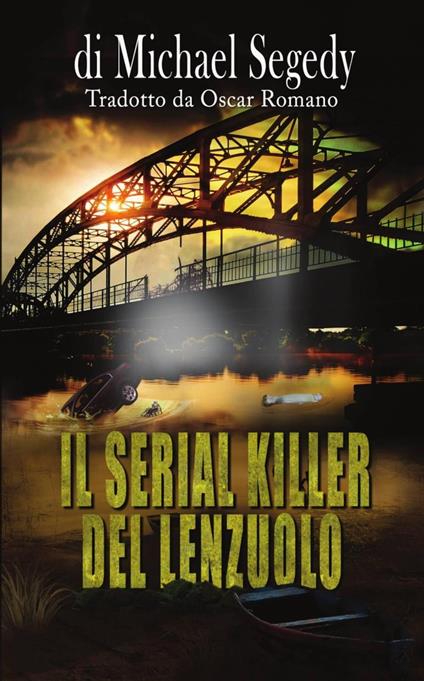 Il Serial Killer del Lenzuolo - Michael Segedy - ebook