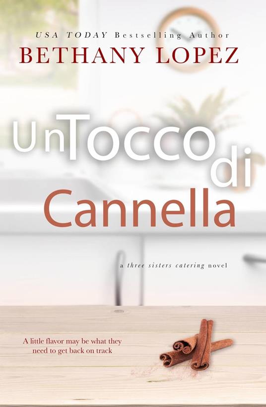 Un Tocco di Cannella - Bethany Lopez - ebook