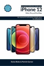 Une guide d’utilisation simple pour iPhone 12, mini, Pro et Pro Max