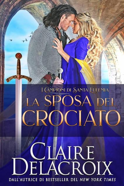 La sposa del crociato - Claire Delacroix - ebook