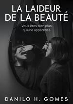 La laideur de la beauté