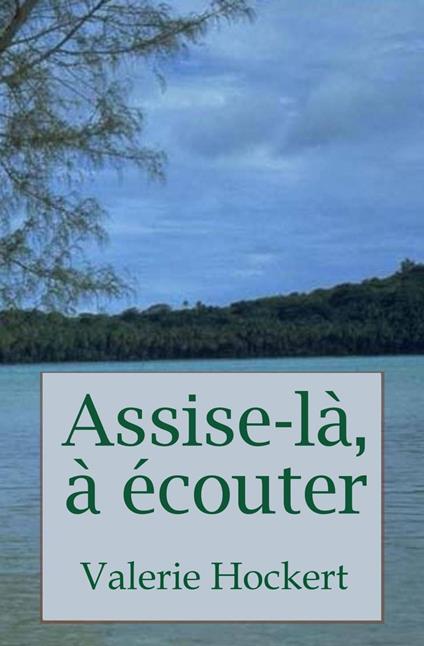 Assise-là, à écouter