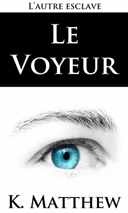 Le voyeur