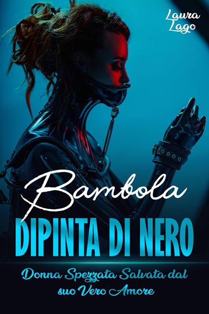 Bambola Dipinta di Nero - Laura Lago - ebook