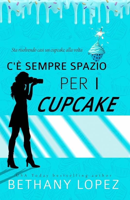 C'è Sempre Spazio per i Cupcake - Bethany Lopez - ebook