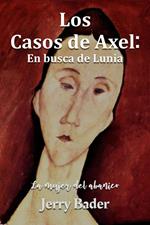 Los casos de Axel: en busca de Lunia