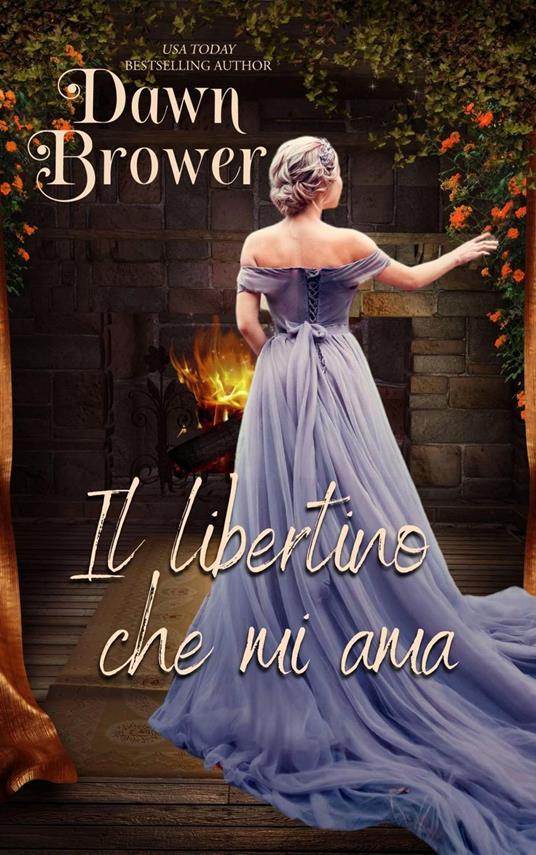 Il libertino che mi ama - Dawn Brower - ebook