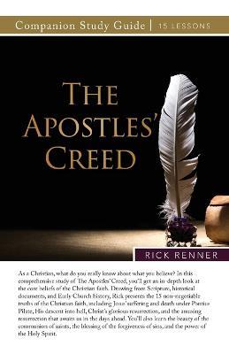 The Apostles' Creed Study Guide - Rick Renner - cover