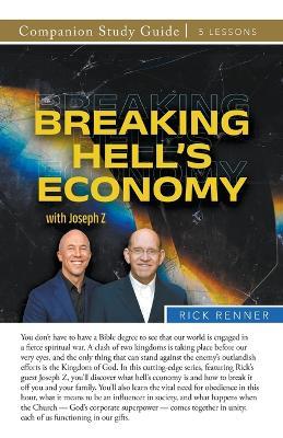 Breaking Hell's Economy Study Guide - Rick Renner - cover