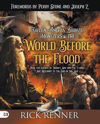 Fallen Angels, Giants, Monsters and the World Before the Flo - Rick Renner - cover