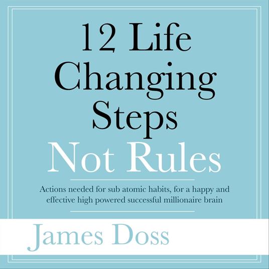 12 Life Changing Steps Not Rules