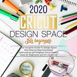 Cricut Design Space For Beginners 2020
