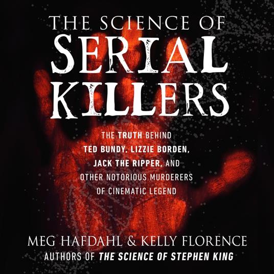 The Science of Serial Killers